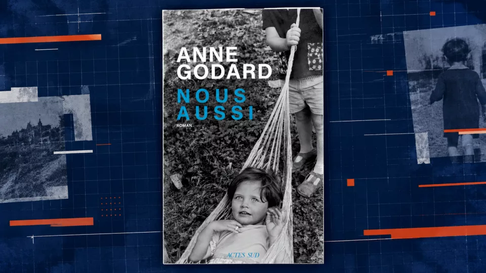 Prix Goncourt : avec « Nous aussi », Anne Godard dynamite les secrets de la bonne bourgeoisie