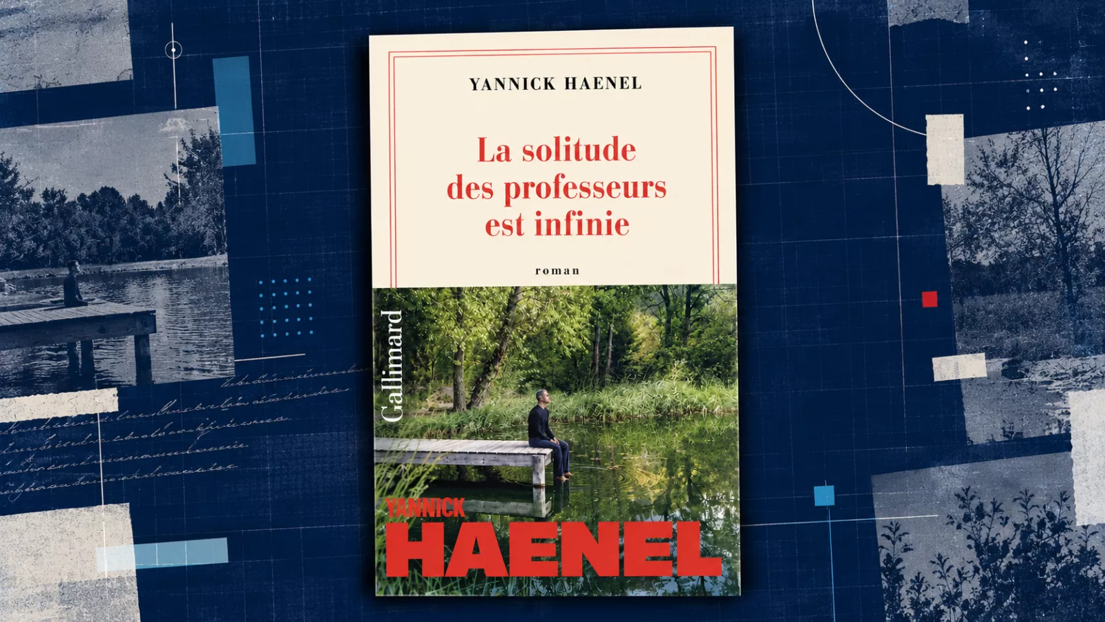 Goncourt : Yannick Haenel raconte l'ivresse et le naufrage d'un jeune professeur